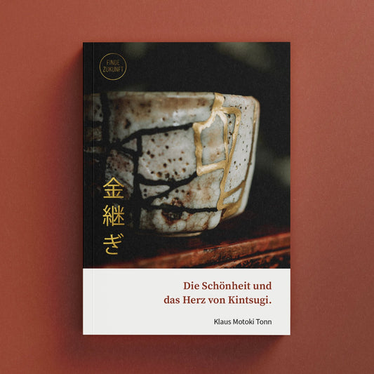 Kintsugi Buch – Digitales E-Book oder Print-Version - Finde-Zukunft Shop